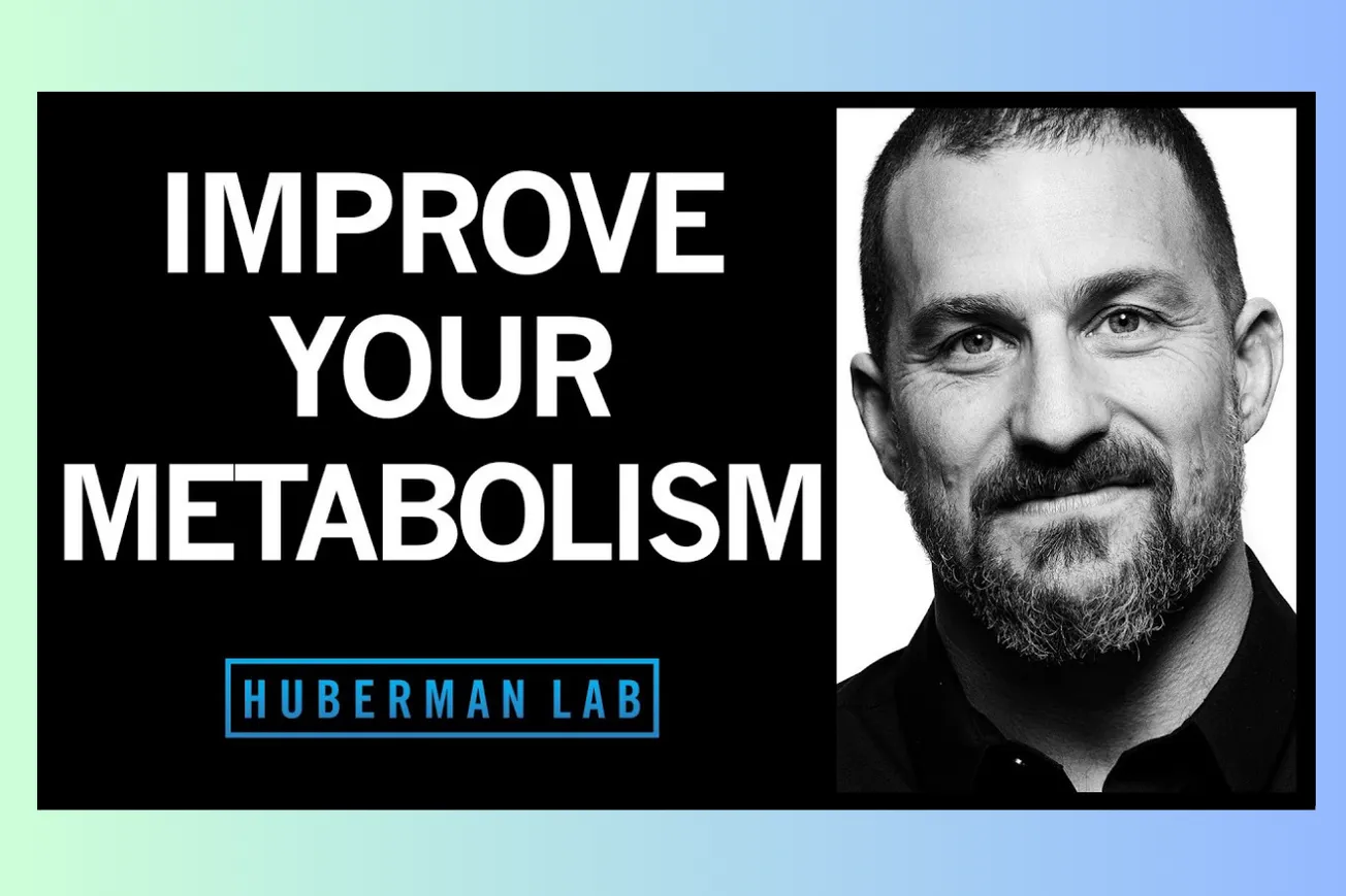 Huberman Lab Explained: How to Control Your Metabolism by Thyroid & Growth Hormone