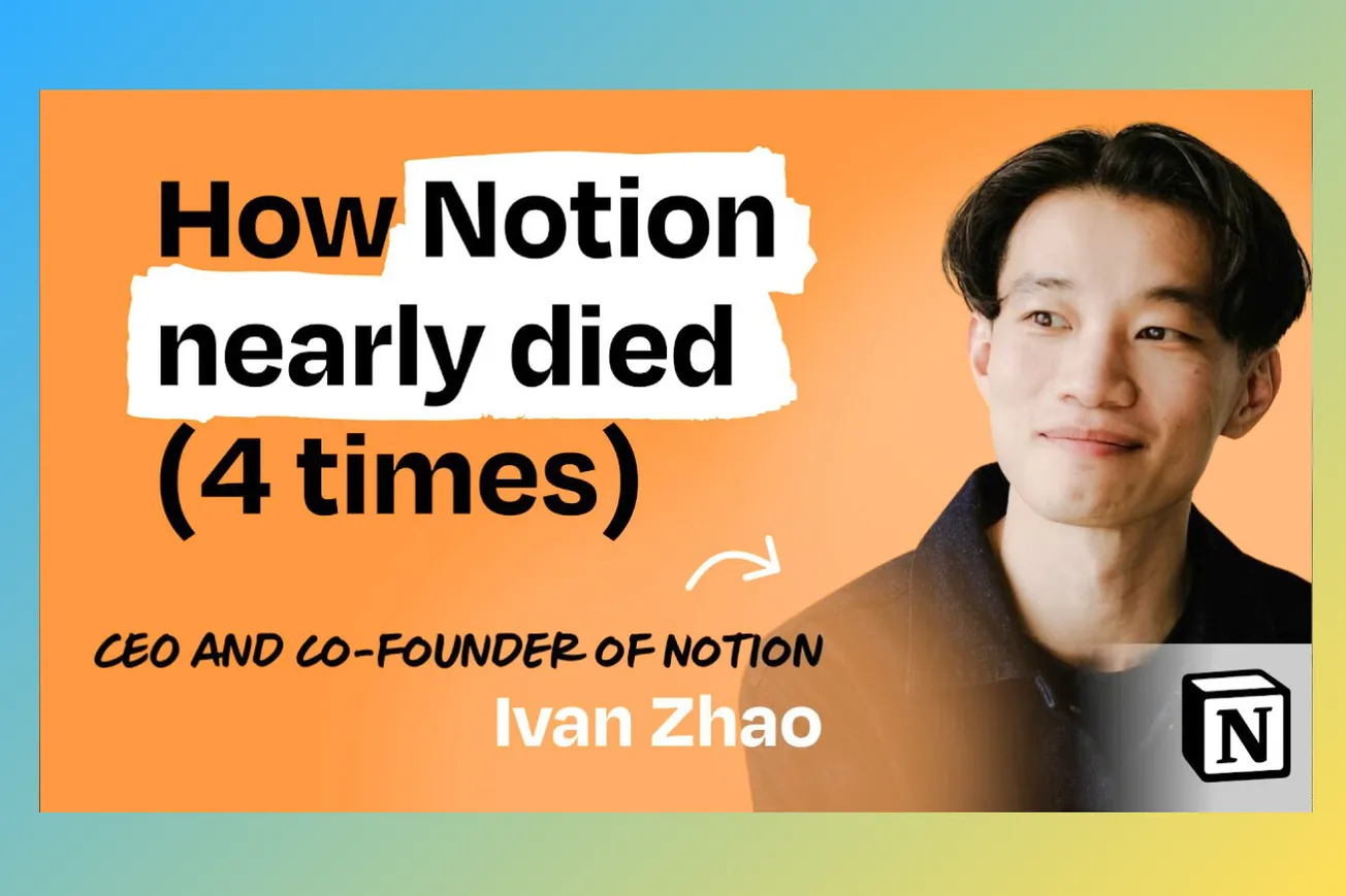 Notion's Lost Years: From Near-Collapse to Building the Future of Work