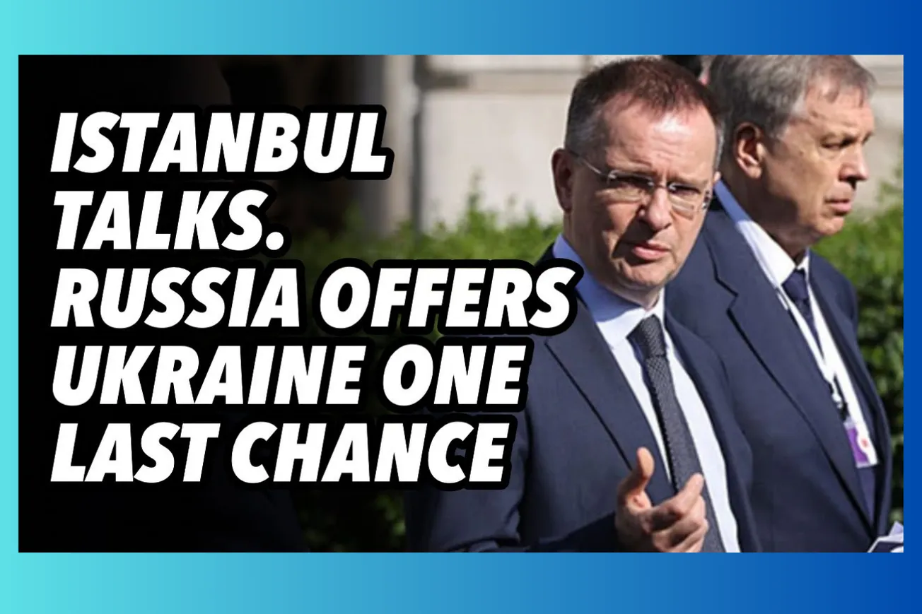 Russia's Final Offer: How Istanbul Talks Reveal the West's Ukraine Delusion