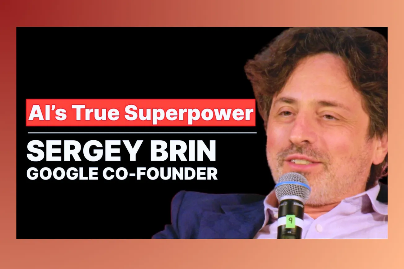 Sergey Brin on His Return to Google: Navigating AI's Unprecedented Transformation