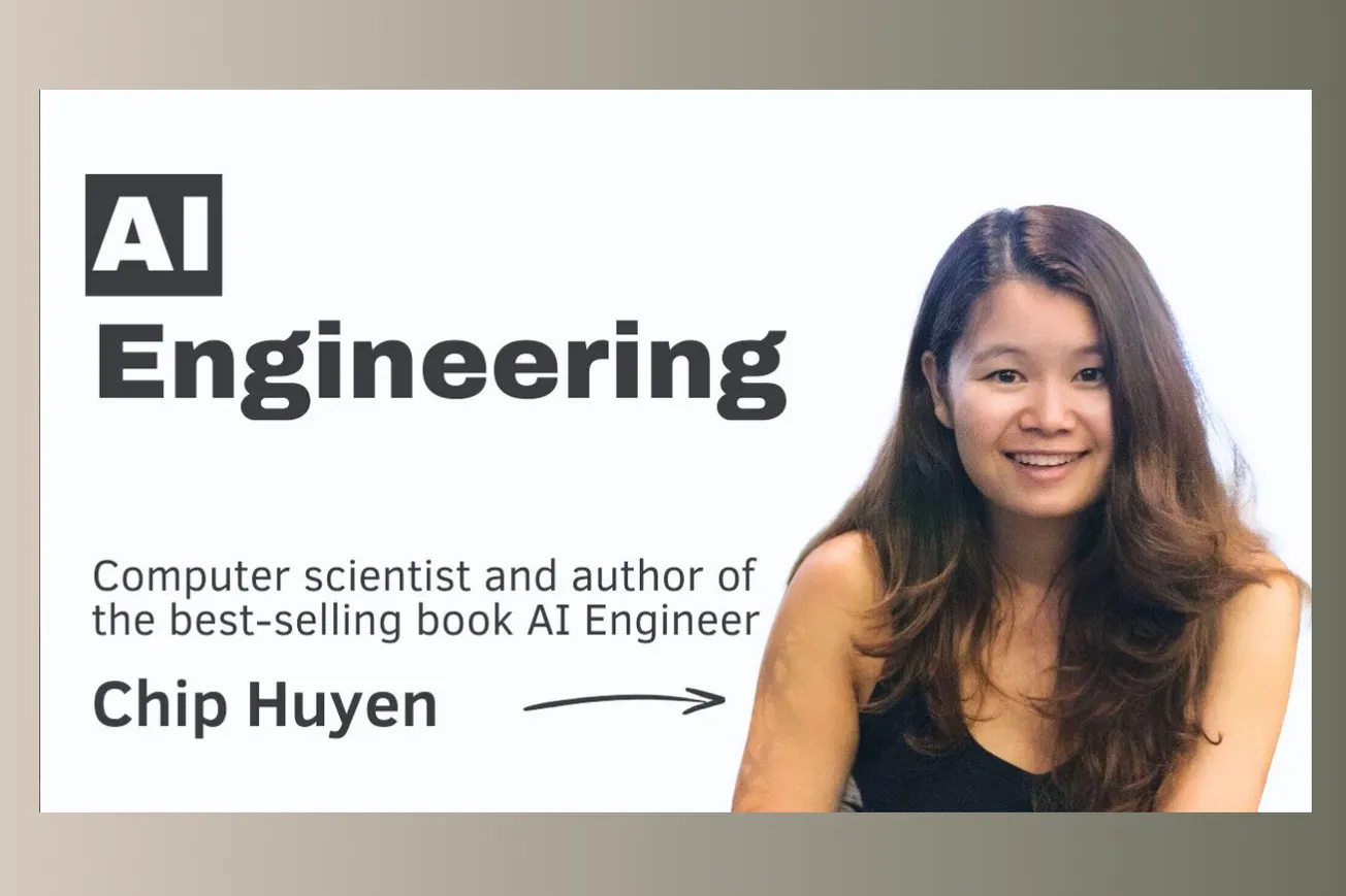 Stanford AI Expert Chip Huyen Reveals Why Most Teams Get AI Engineering Wrong