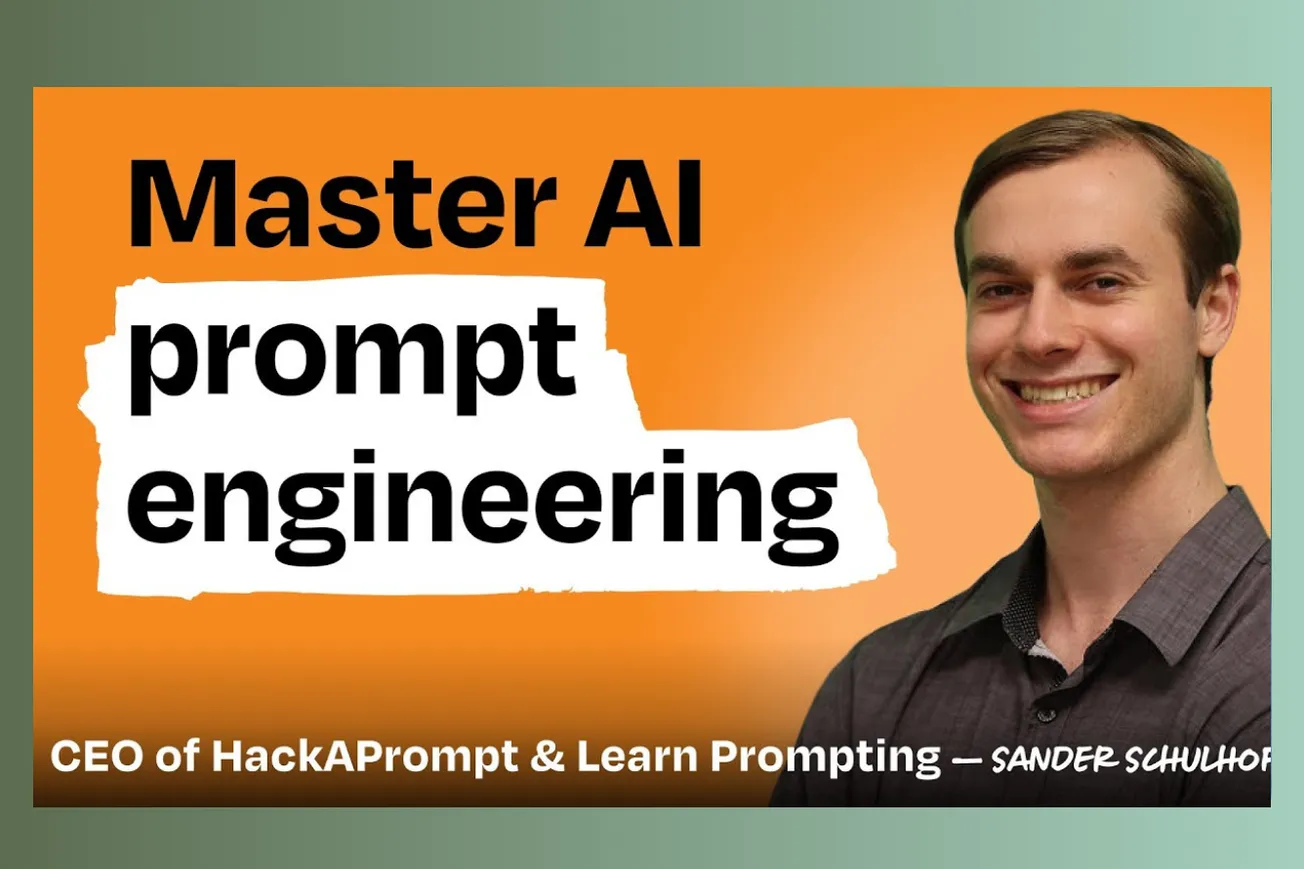 The Prompt Engineering Revolution: Sander Schulhoff's Guide to What Actually Works in 2025