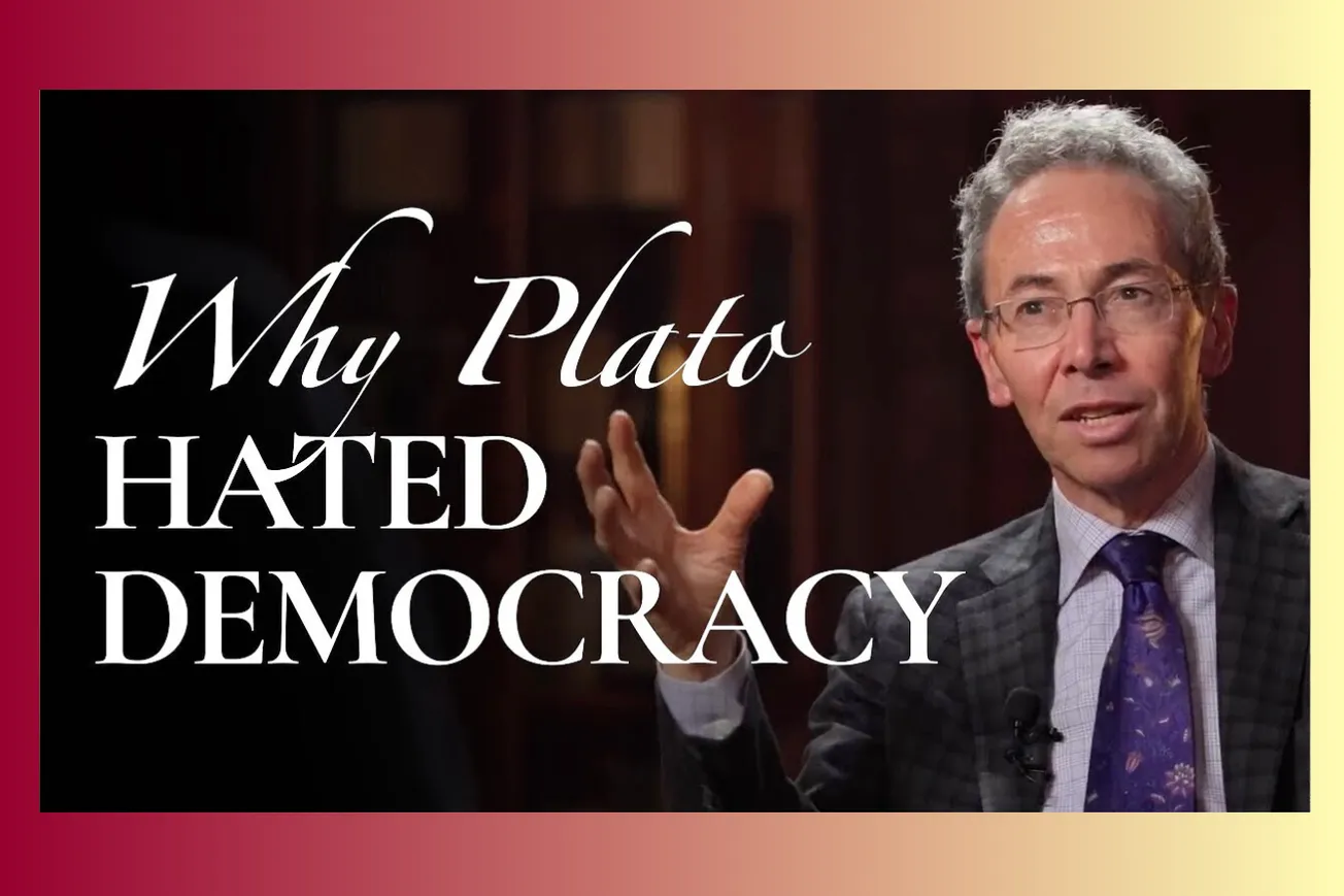 Why Democracy is Anarchy: Plato's Shocking Critique of Everything the Modern West Believes