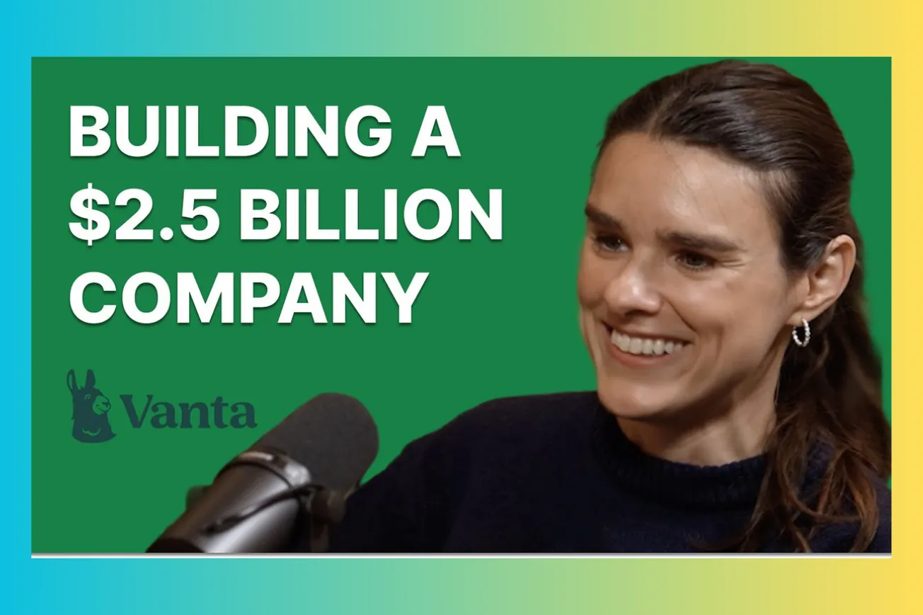 How to Build the Leading Company in a Competitive Market: Lessons from Vanta's CEO
