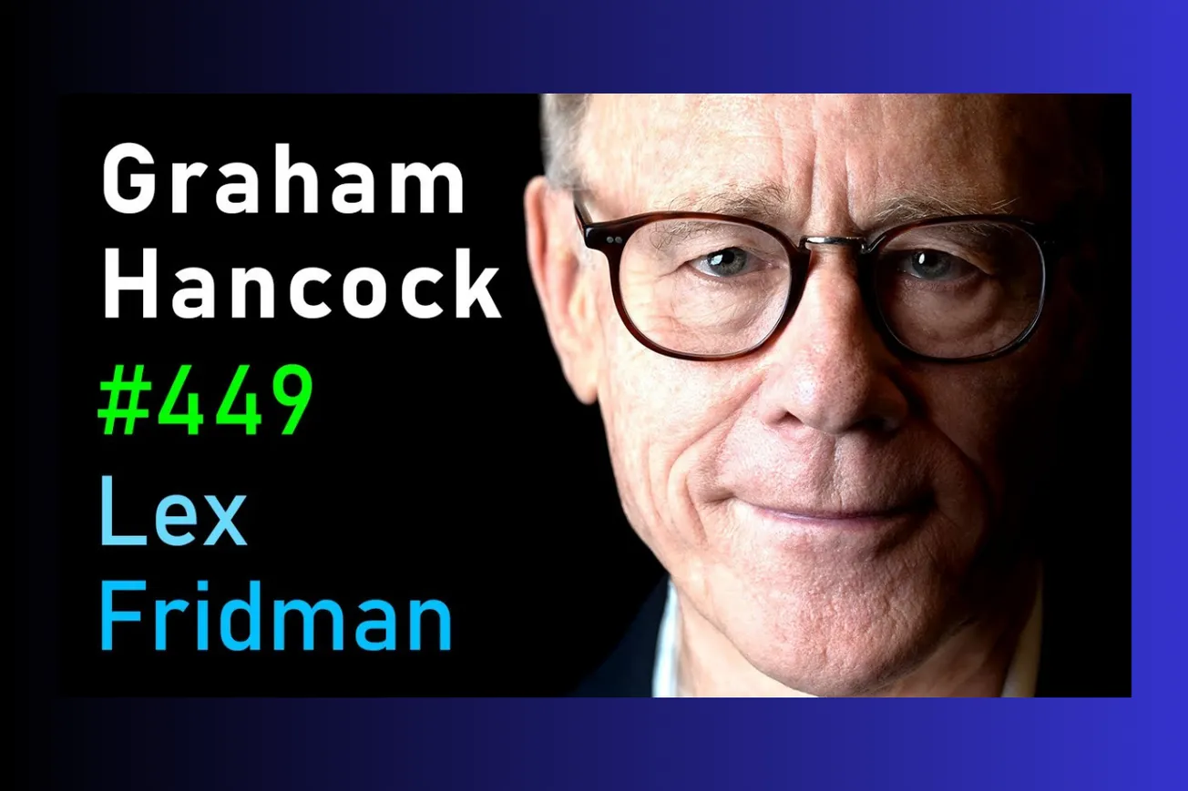 Graham Hancock on Lost Civilizations, Ancient Cataclysms, and Historical Amnesia