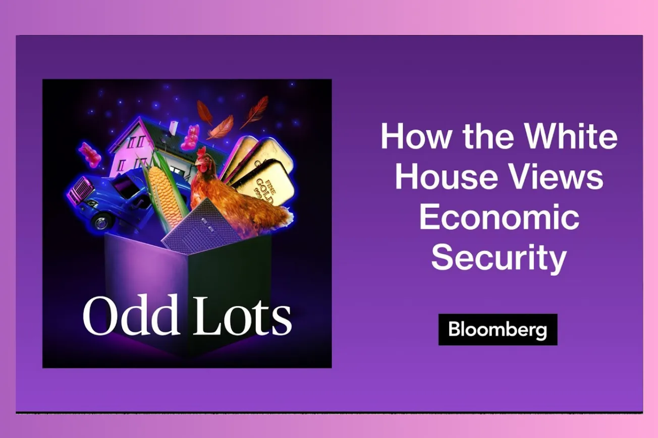 How the White House Thinks About Economic Security in a Multipolar World