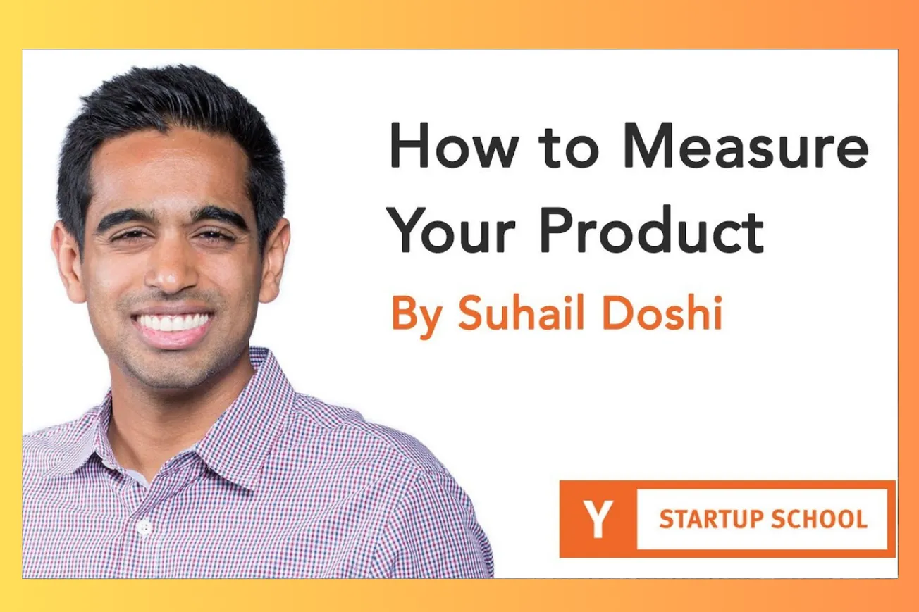 How to Measure Your Product: Suhail Doshi's Framework for Startup Success
