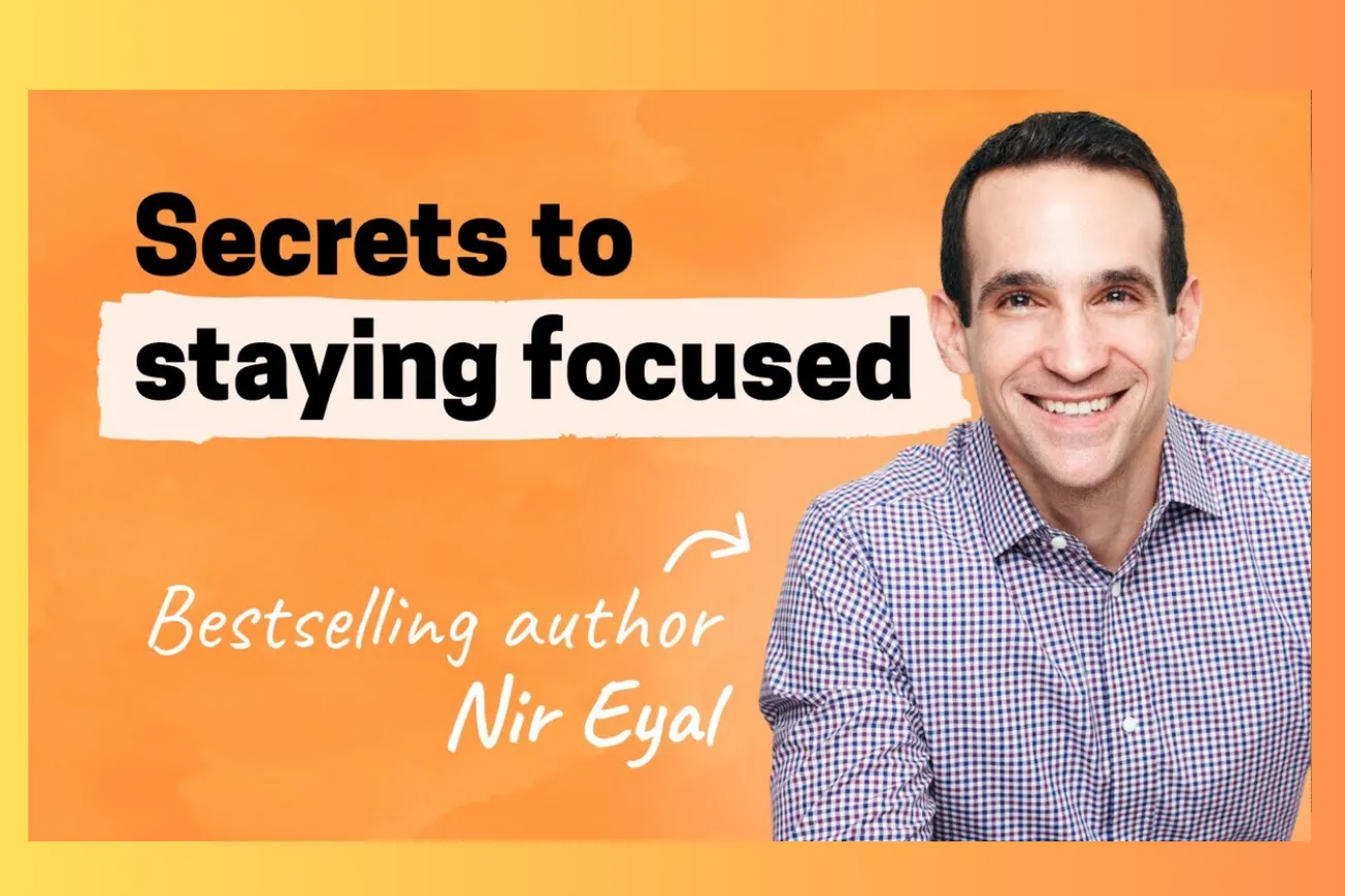Mastering Focus: Nir Eyal's Science-Based Framework for Becoming Indistractable