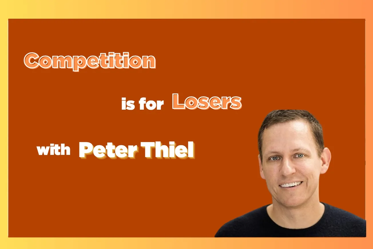 Monopoly's Edge: Unpacking Peter Thiel's Anti-Competition Stance