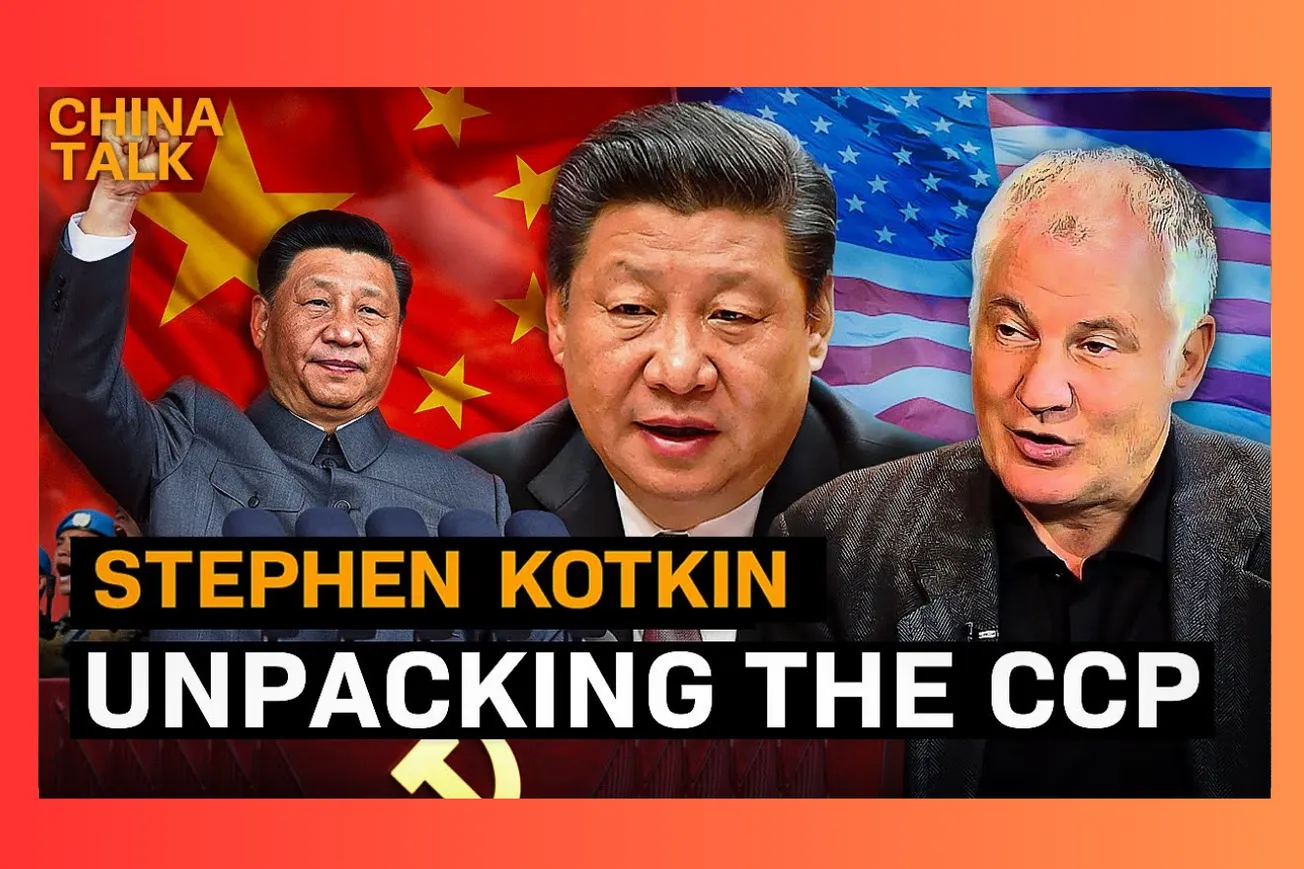 Stephen Kotkin on China: Understanding the CCP's Existential Fears and US-China Relations