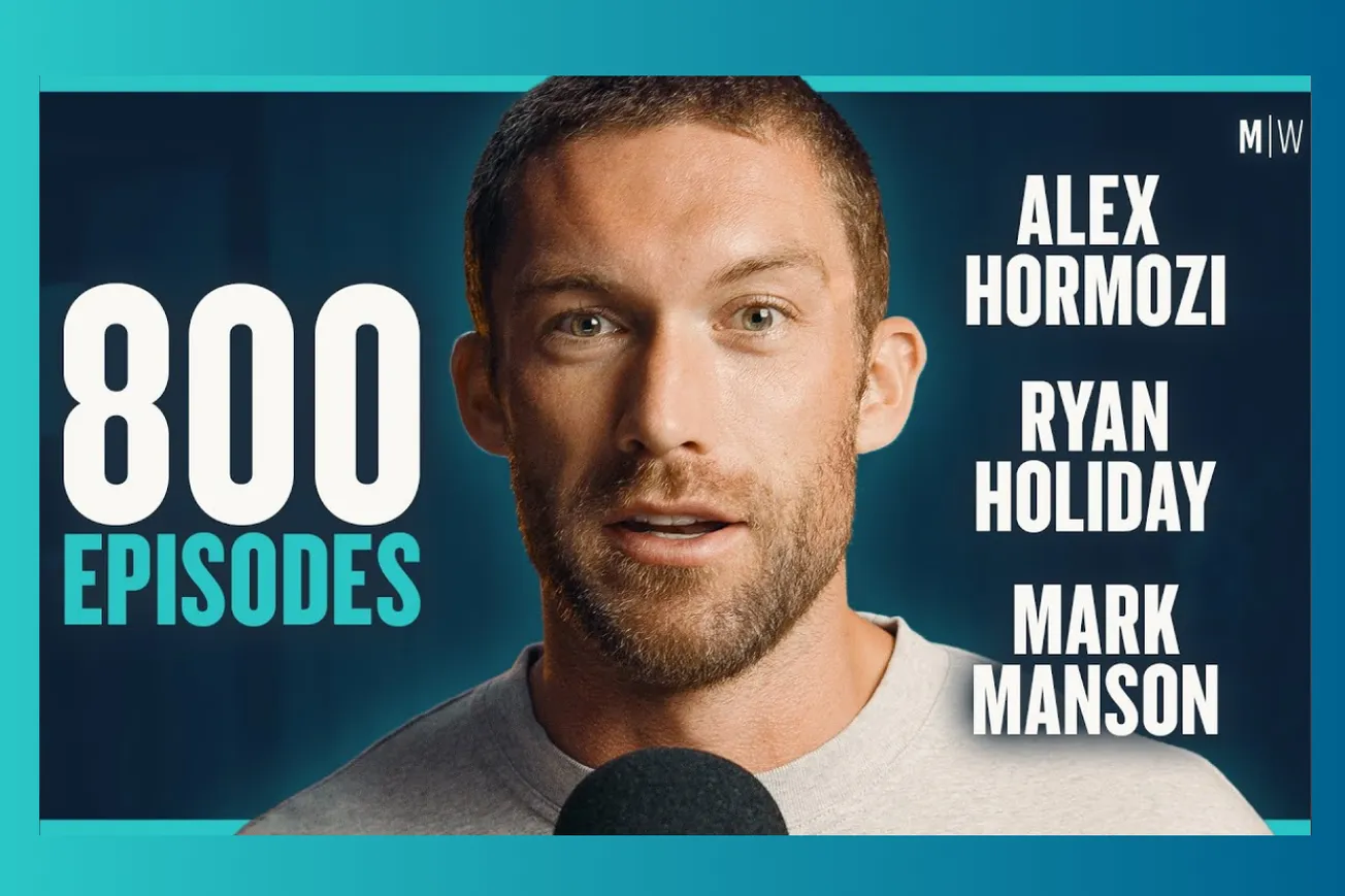 15 Life-Changing Lessons From 800 Episodes of Personal Development