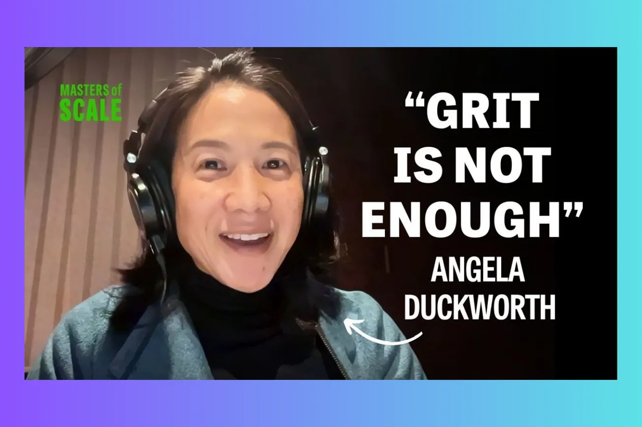 Angela Duckworth on the Limits of Grit and What Founders Need to Hear