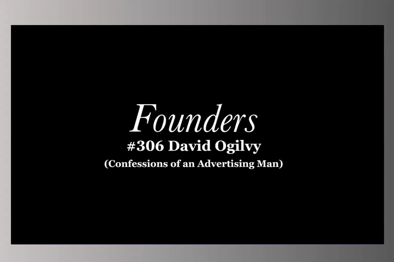 David Ogilvy's Confessions: A Scottish Farmer Built Advertising's Greatest Empire