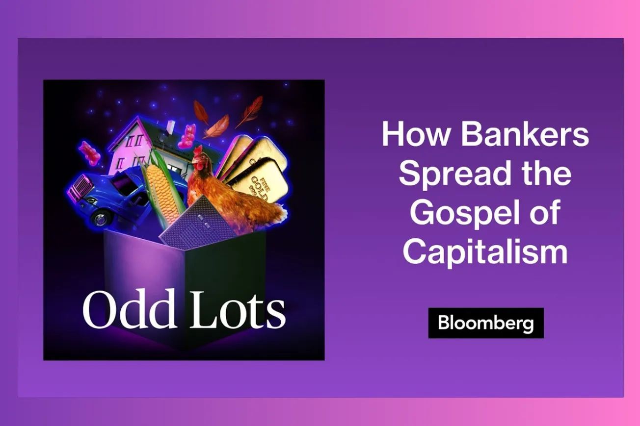 How Bankers Became Missionaries Spreading the Gospel of Capitalism