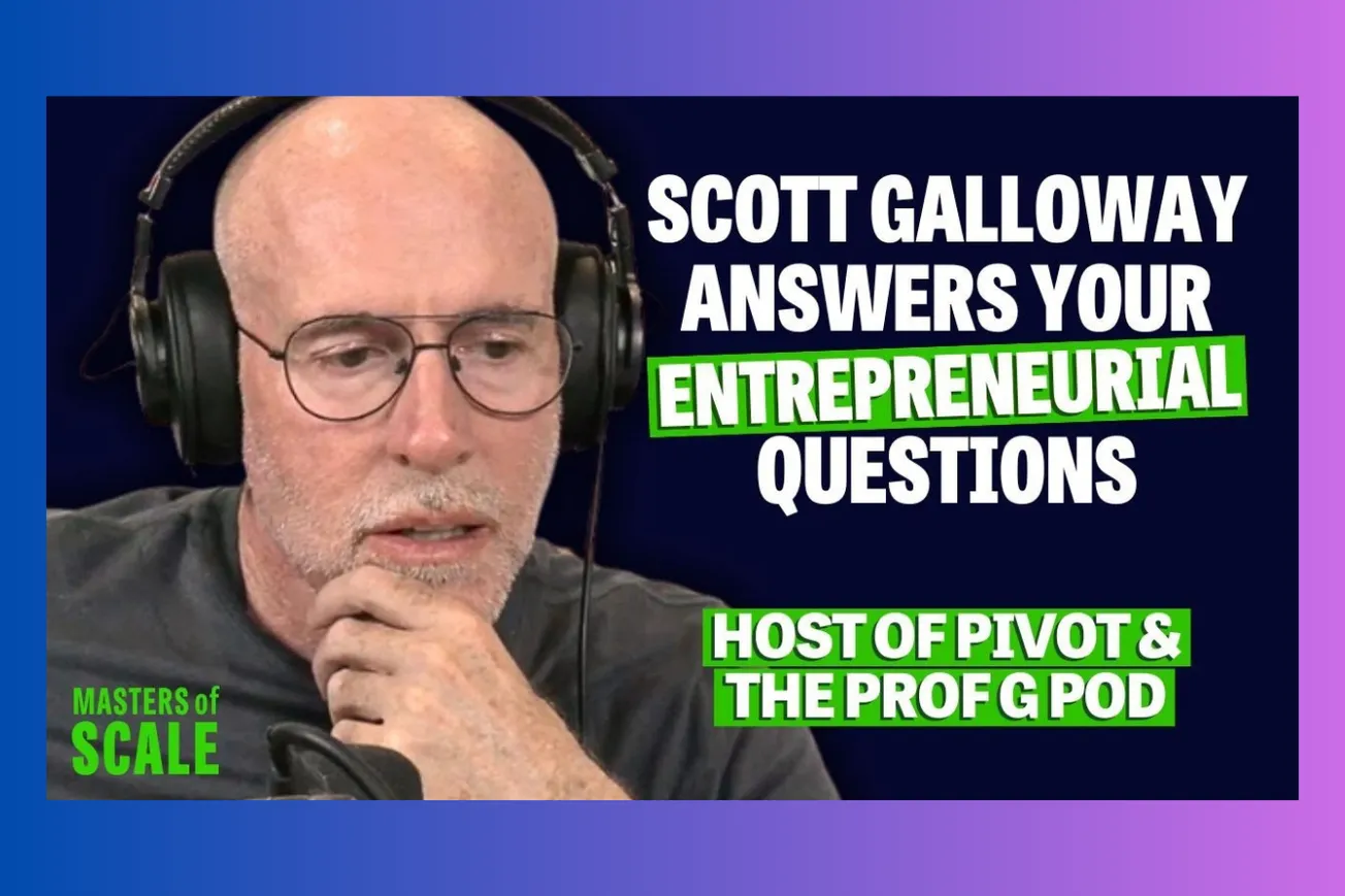 Scott Galloway's Unfiltered Business Philosophy: Scaling Content, Culture, and Honest Leadership