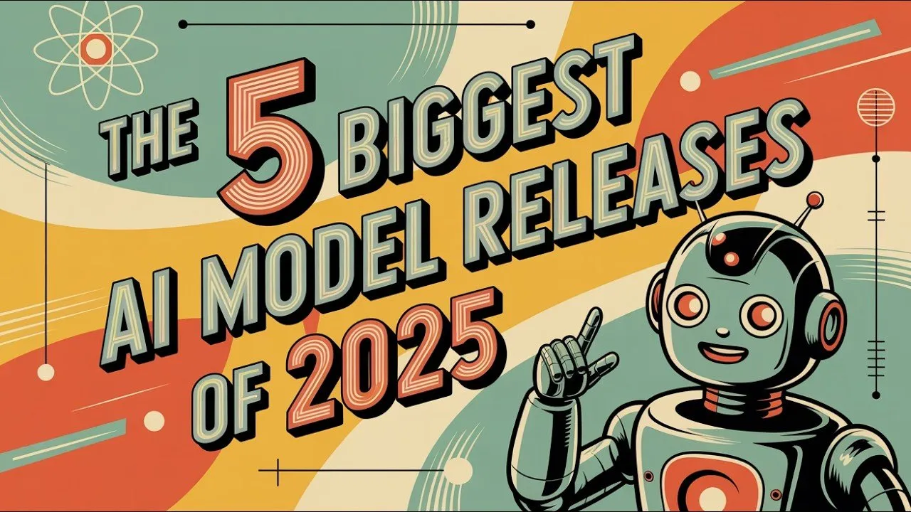 The 5 Most Impactful AI Model Releases of 2025