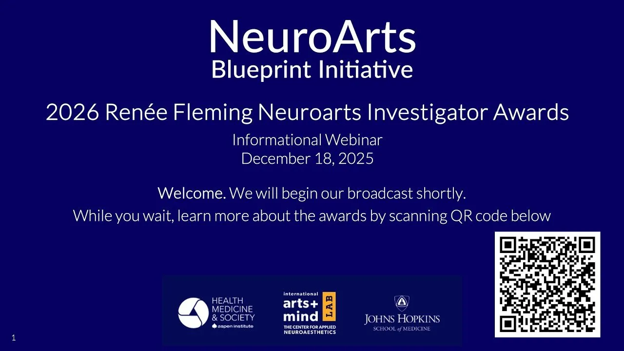 Informational Webinar: 2026 Renée Fleming Neuroarts Investigator Awards