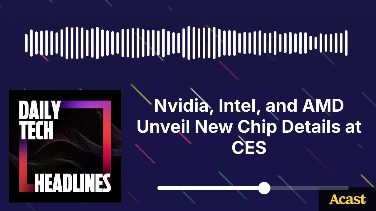 Nvidia, Intel, and AMD Unveil New Chip Details at CES - DTH