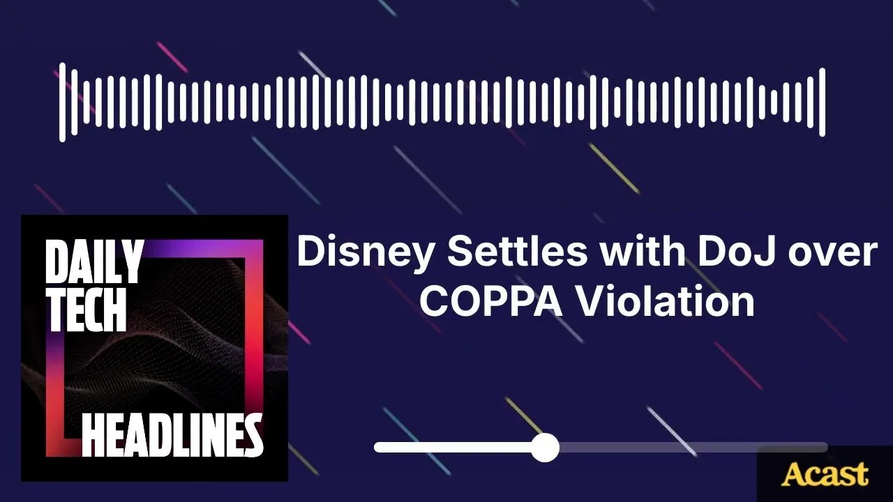 Disney Settles with DoJ over COPPA Violation - DTH
