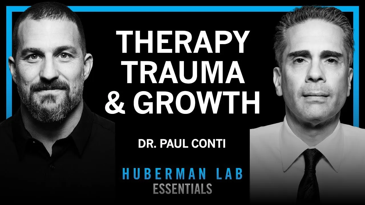 Essentials: Therapy, Treating Trauma & Other Life Challenges | Dr. Paul Conti