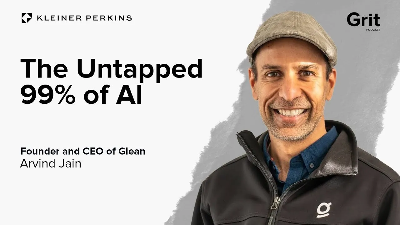 Why We’re Only Using 1% of AI | Glean CEO Arvind Jain