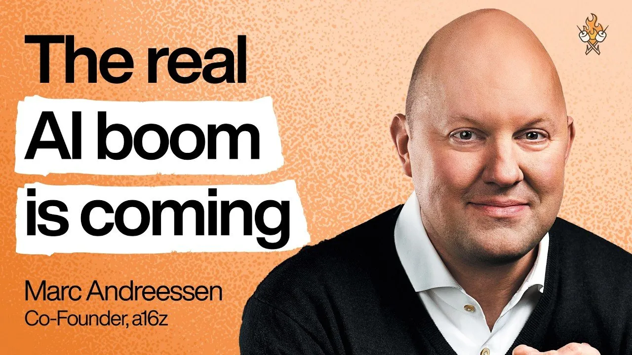 Marc Andreessen: The real AI boom hasn’t even started yet
