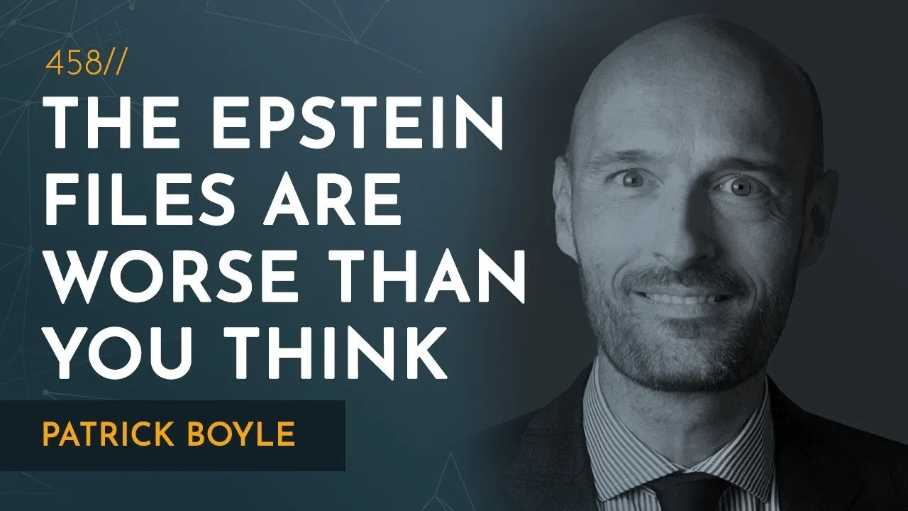The Epstein Files Are Worse Than You Think | Patrick Boyle