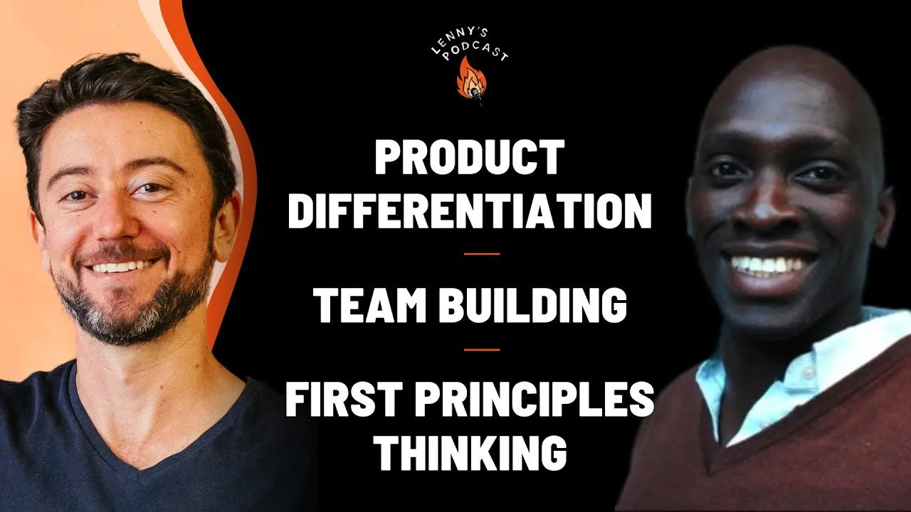 Frameworks for product differentiation, team building, and first principles thinking | Ayo Omojola