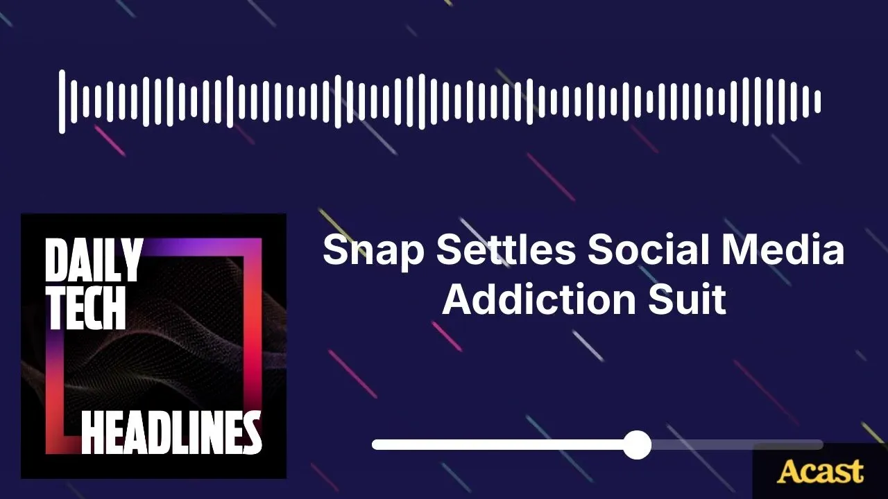 Snap Settles Social Media Addiction Suit - DTH