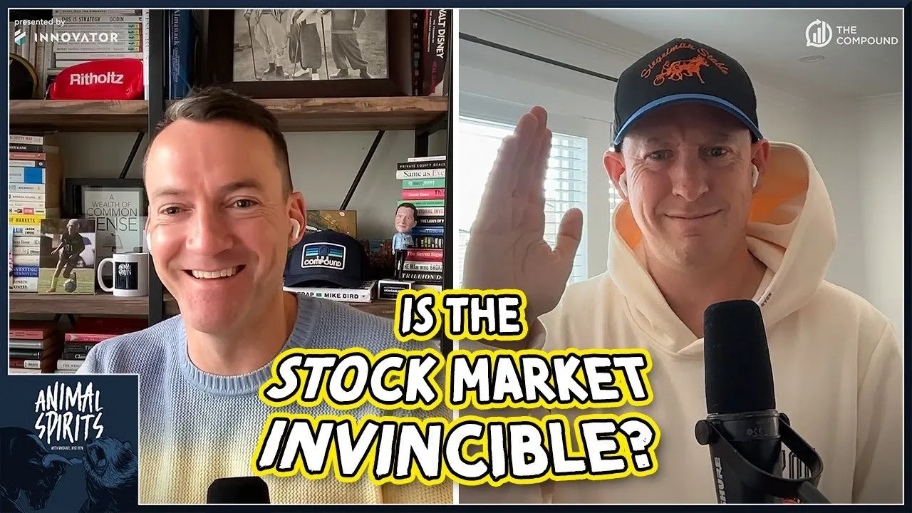 Is the Stock Market Invincible? | Animal Spirits 447