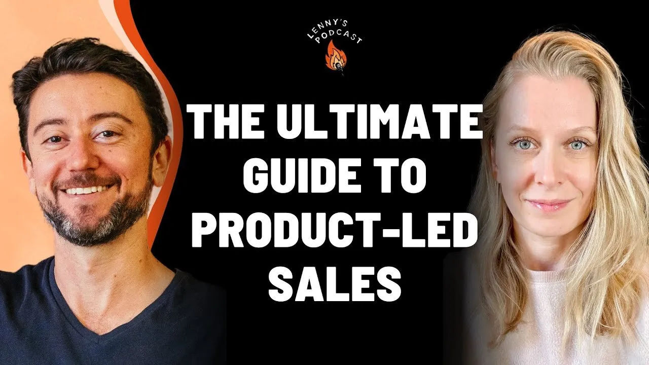The ultimate guide to product-led sales | Elena Verna