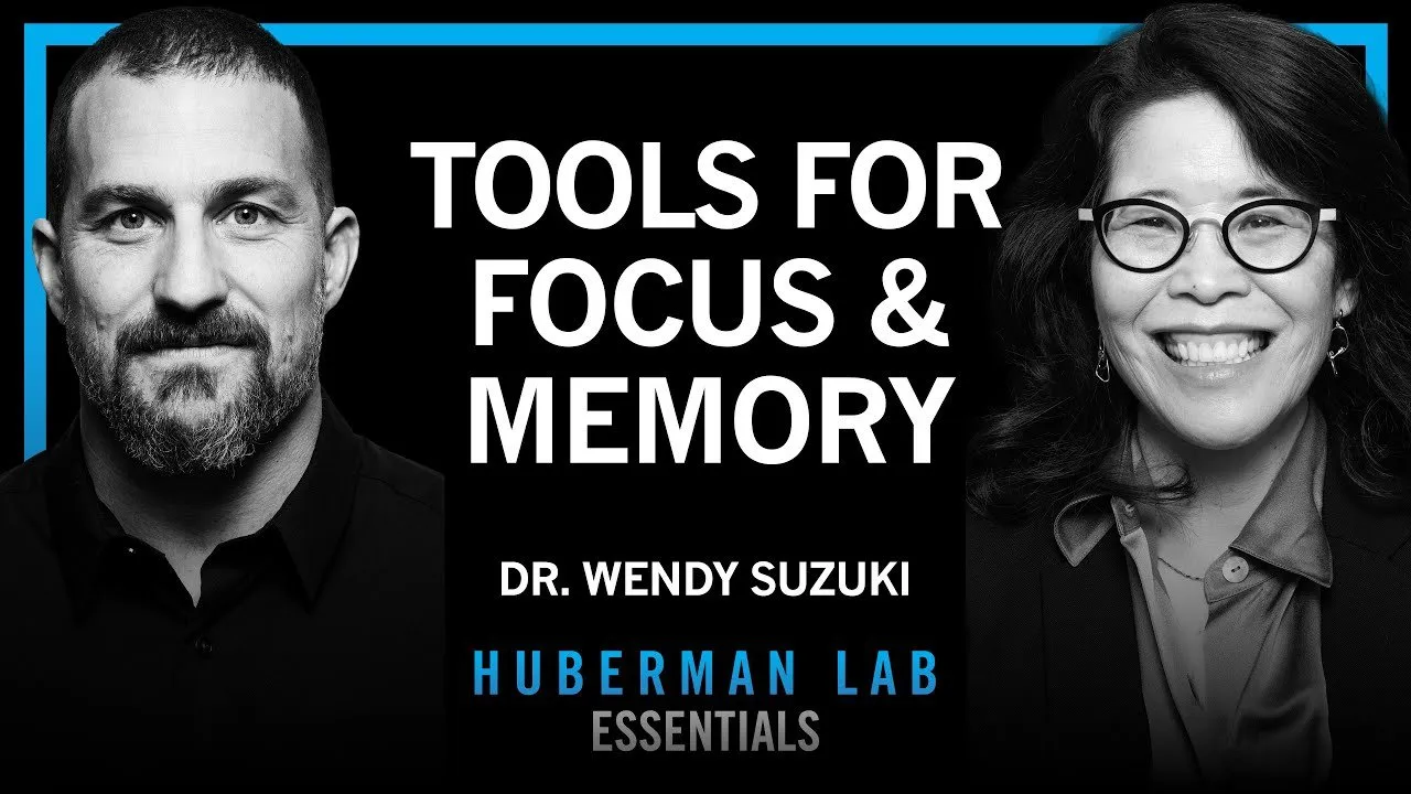 Essentials: Tools to Boost Attention & Memory | Dr. Wendy Suzuki