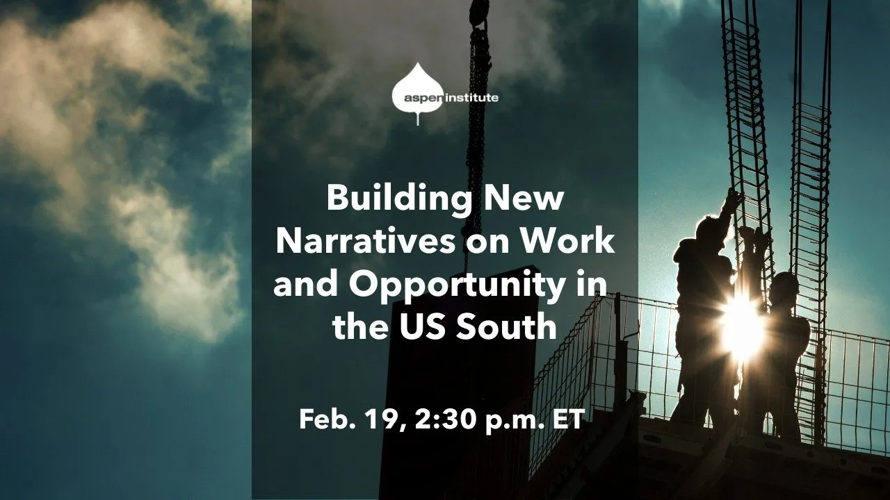 Building New Narratives on Work and Opportunity in the US South