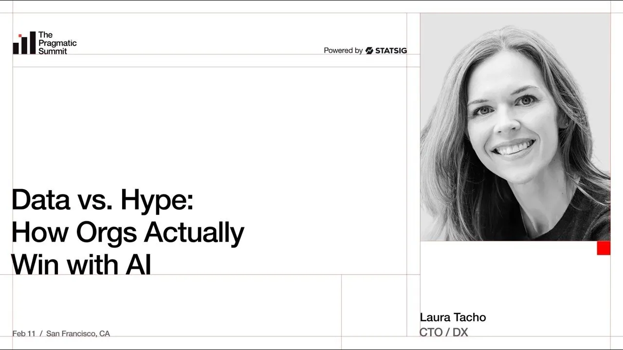 Data vs Hype: How Orgs Actually Win with AI - The Pragmatic Summit