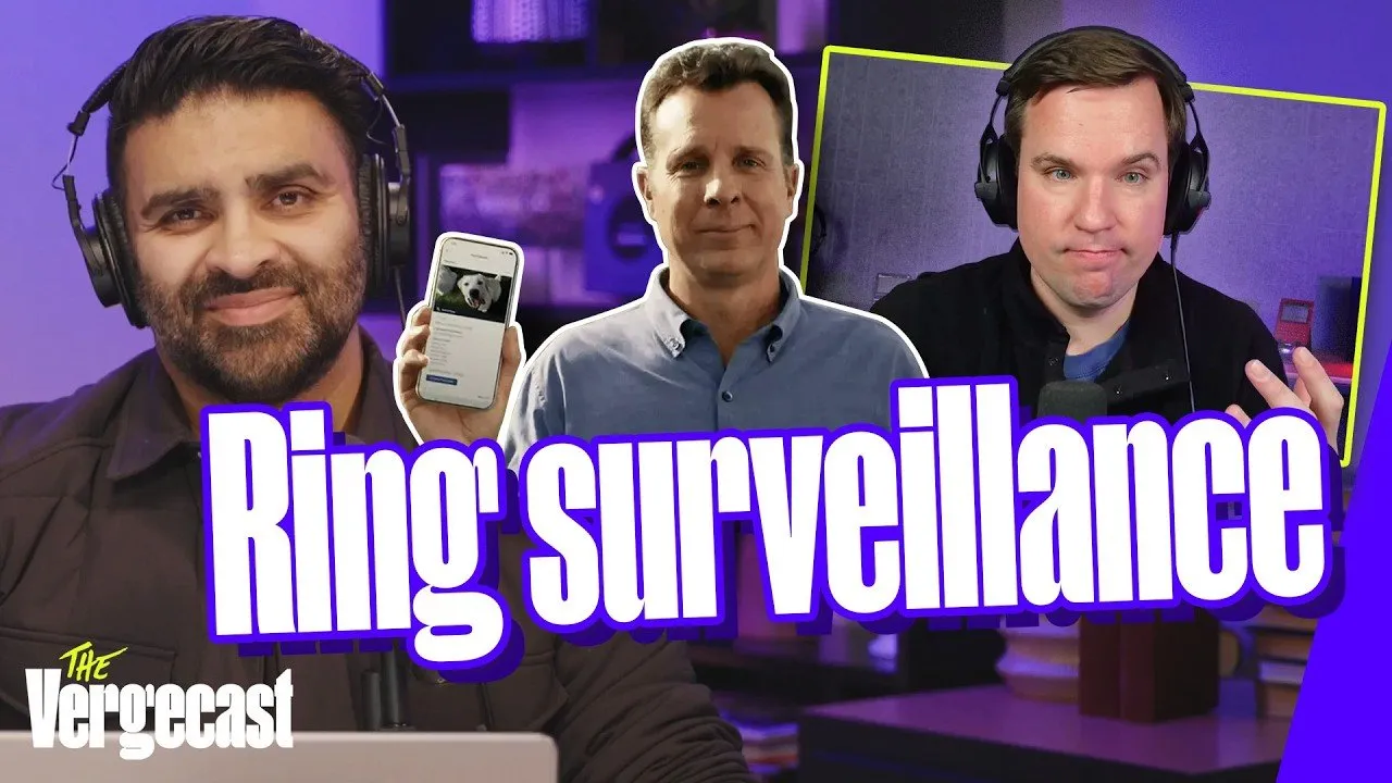 Ring's adorable surveillance hellscape | The Vergecast