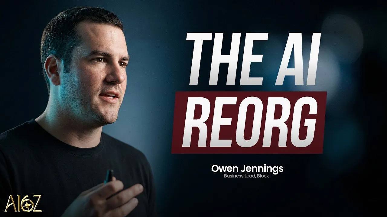 How to Reorg After AI Changes Everything | Block's Owen Jennings on the a16z Show